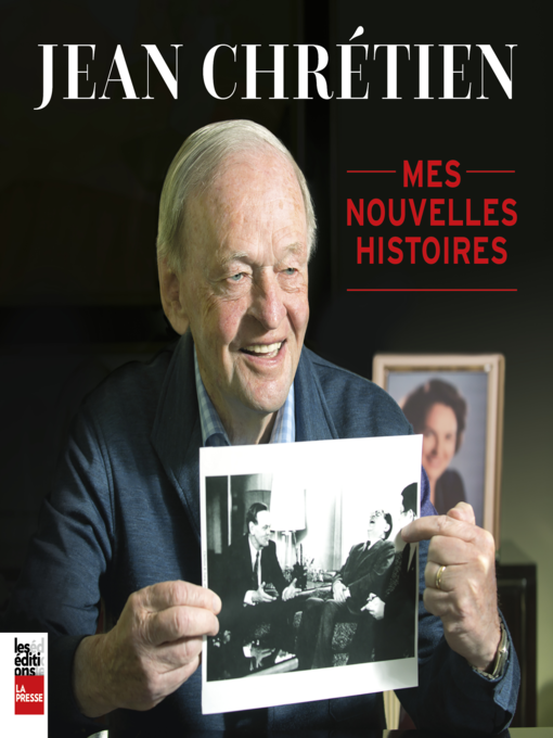 Title details for Jean Chrétien by Jean Chrétien - Available